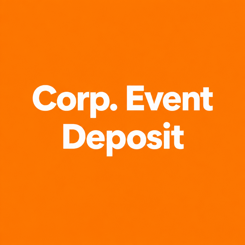 Corp. Event Deposit